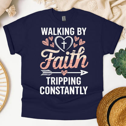Walking By Faith Tripping Constantly 16