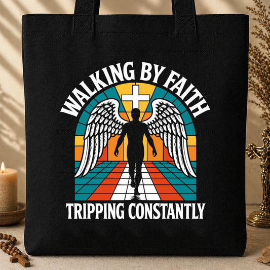 Walking By Faith Tripping Constantly 17 Tote Bag