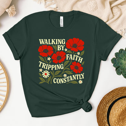 Walking By Faith Tripping Constantly 18