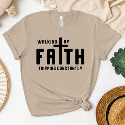 Walking By Faith Tripping Constantly 19