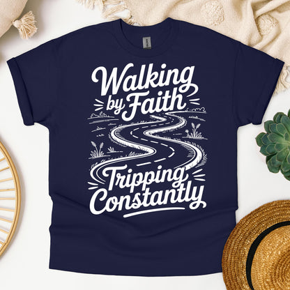 Walking By Faith Tripping Constantly 20