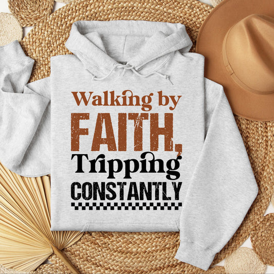Walking By Faith Tripping Constantly 24