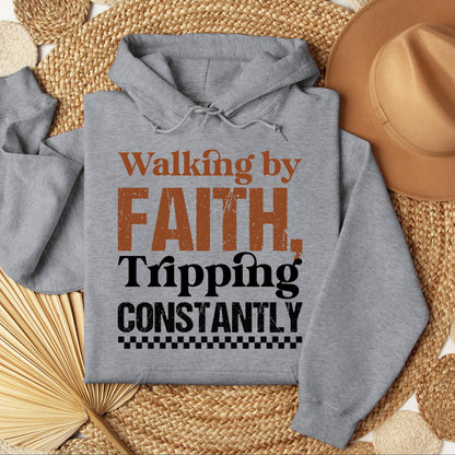 Walking By Faith Tripping Constantly 24