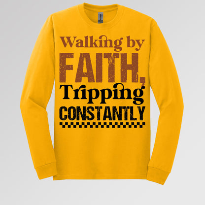 Walking By Faith Tripping Constantly 24