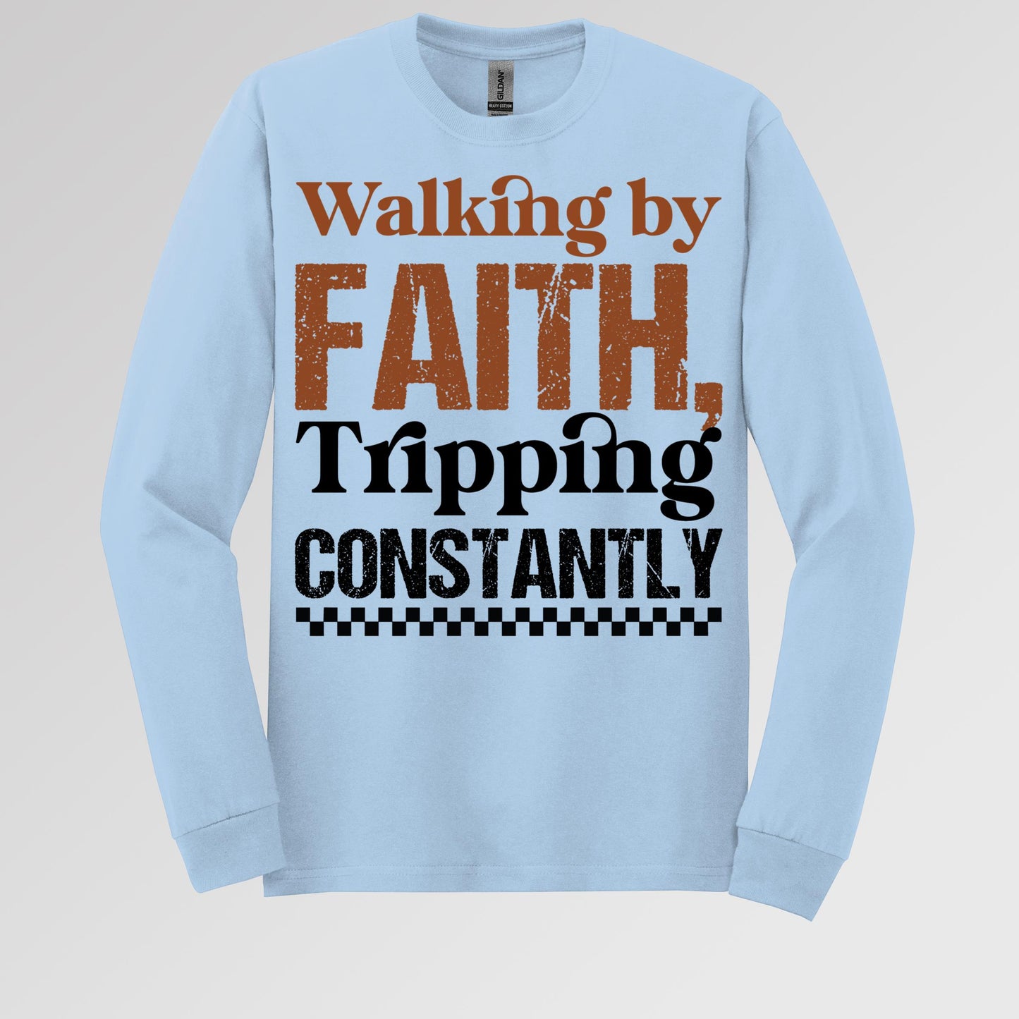 Walking By Faith Tripping Constantly 24