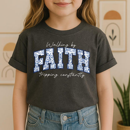 Walking By Faith Tripping Constantly 25