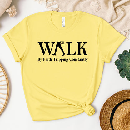 Walking By Faith Tripping Constantly 28