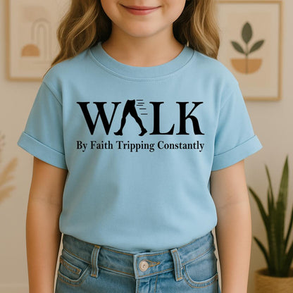 Walking By Faith Tripping Constantly 28
