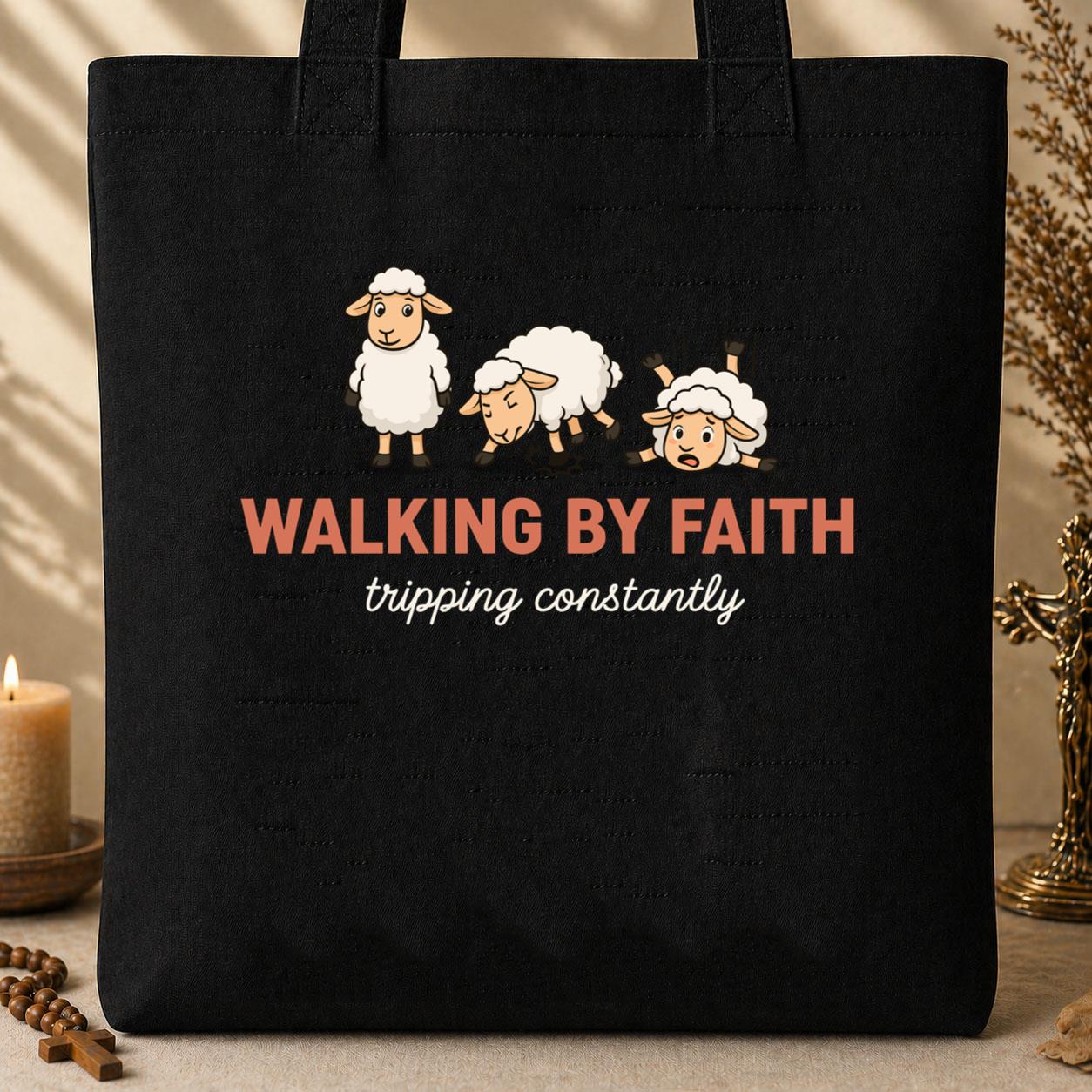 Walking By Faith Tripping Constantly 29 Tote Bag