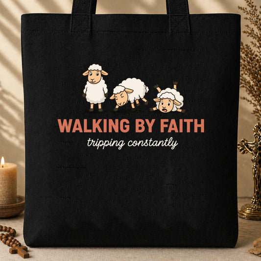Walking By Faith Tripping Constantly 29 Tote Bag