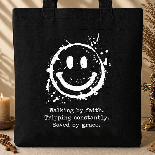 Walking By Faith Tripping Constantly 30 Tote Bag