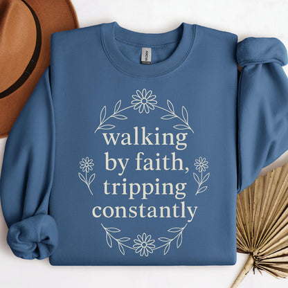 Walking By Faith Tripping Constantly 32