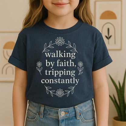 Walking By Faith Tripping Constantly 32