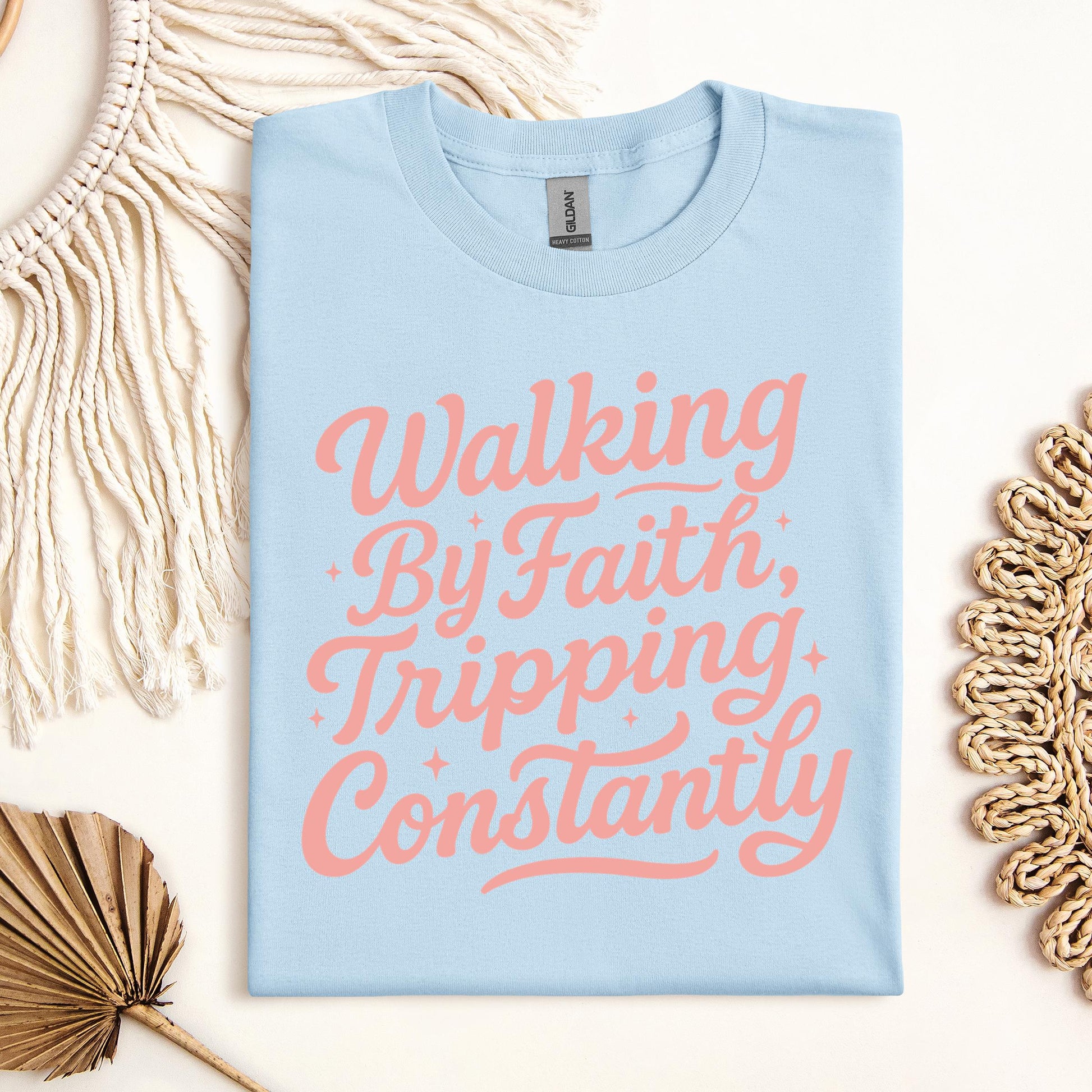 Walking By Faith Tripping Constantly 33