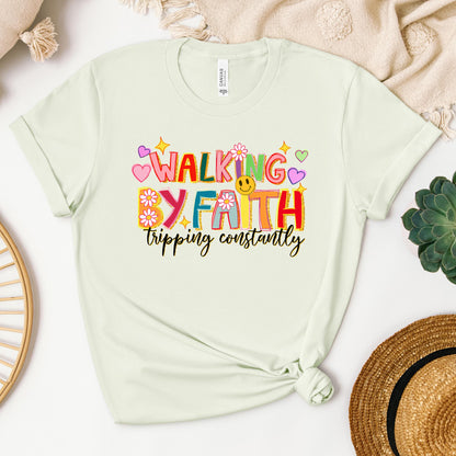 Walking By Faith Tripping Constantly 34