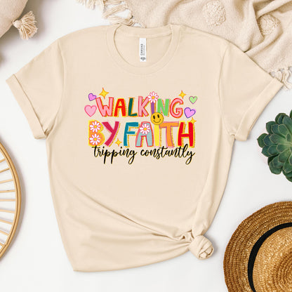 Walking By Faith Tripping Constantly 34