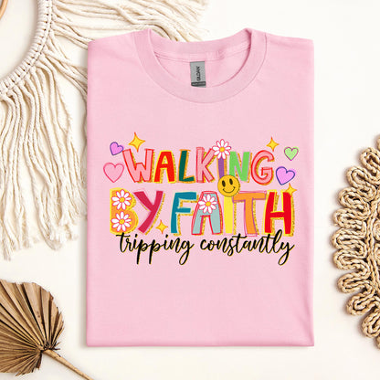 Walking By Faith Tripping Constantly 34