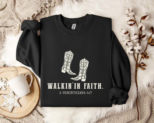 Walking in Faith 2 Corinthians 5.7 Sweatshirt