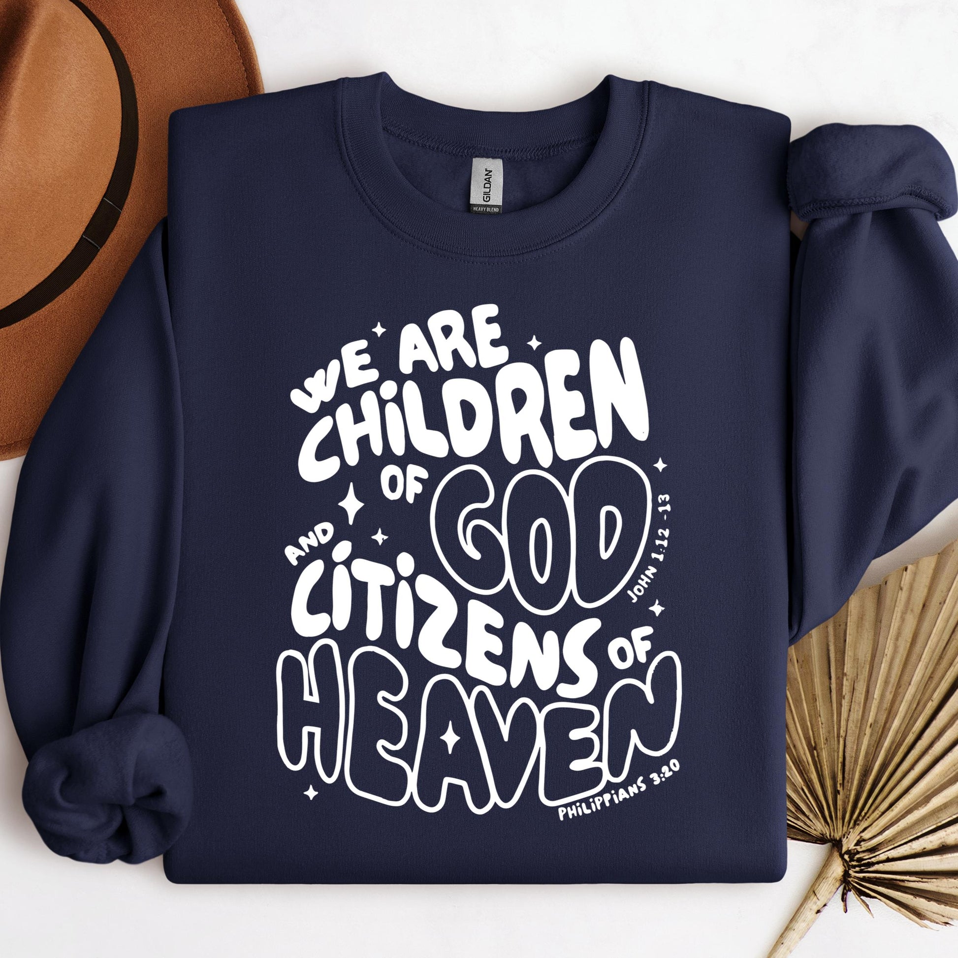 We Are Children Of God And Citizens Of Heaven