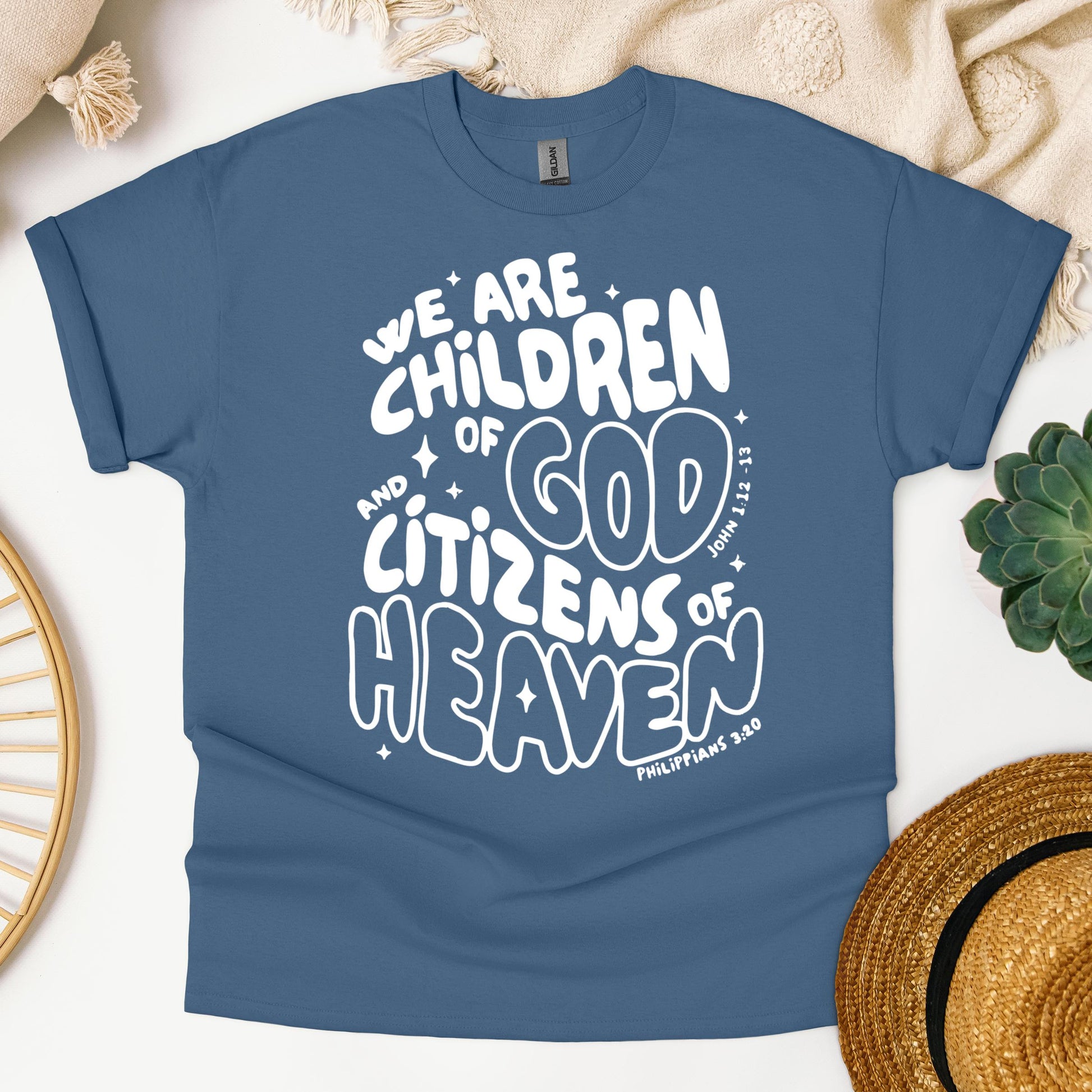 We Are Children Of God And Citizens Of Heaven