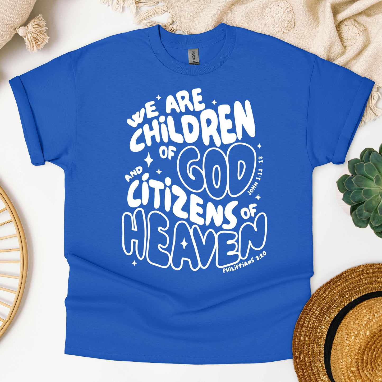 We Are Children Of God And Citizens Of Heaven