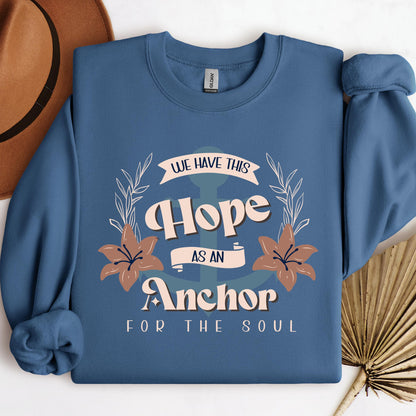 We Have This Hope As An Anchor For The Soul 01