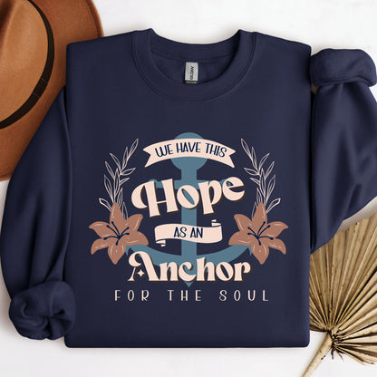 We Have This Hope As An Anchor For The Soul 01