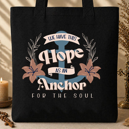 We Have This Hope As An Anchor For The Soul 01