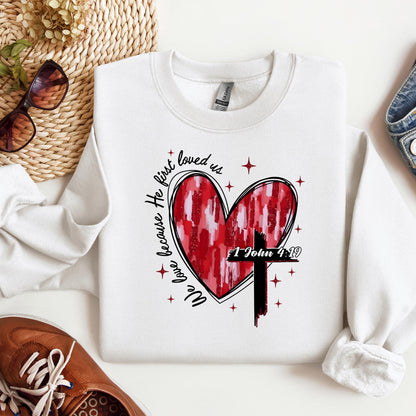 We Love Because He First Loved Us 1 John 4.19 01