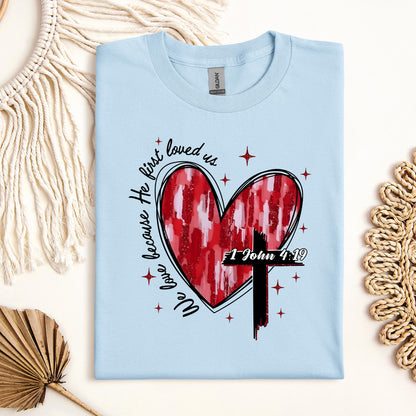 We Love Because He First Loved Us 1 John 4.19 01