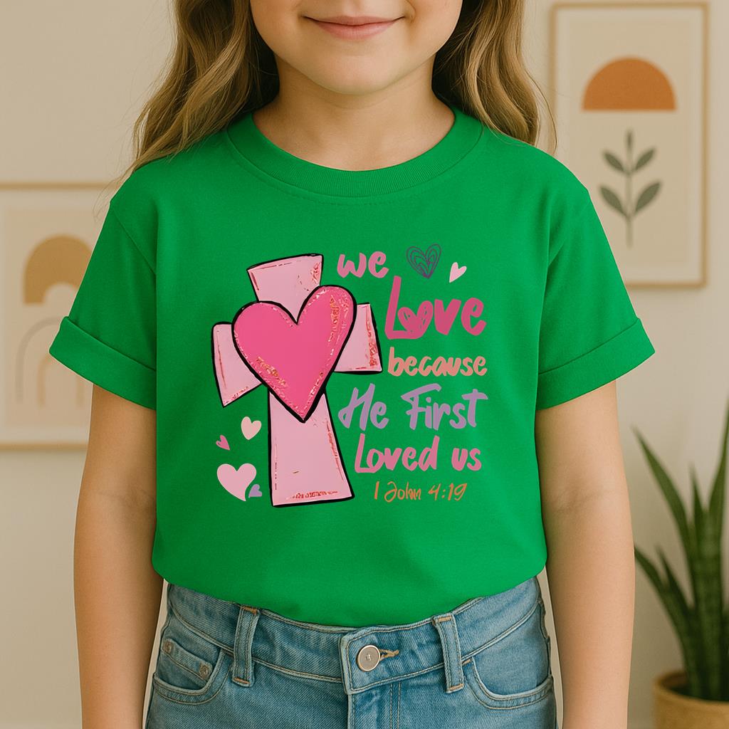 We Love Because He First Loved Us 1 John 4.19