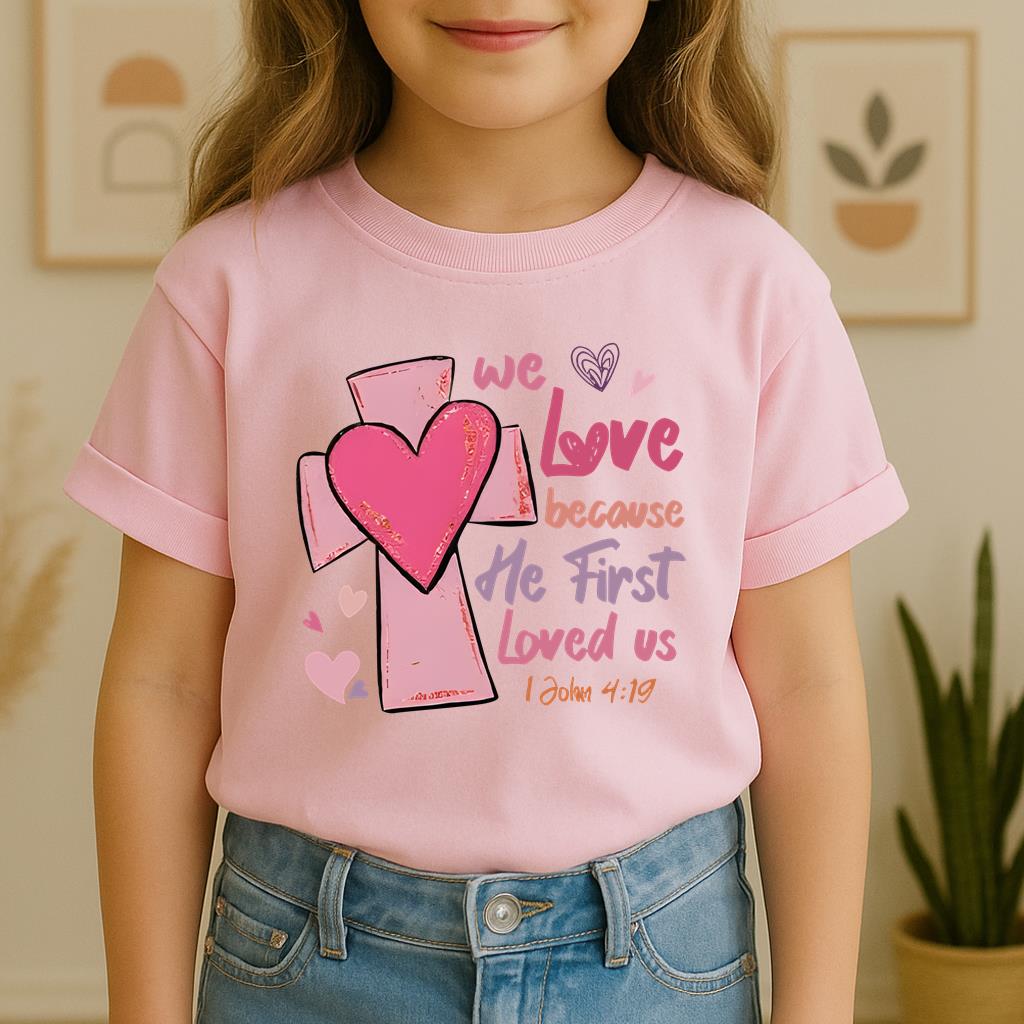 We Love Because He First Loved Us 1 John 4.19
