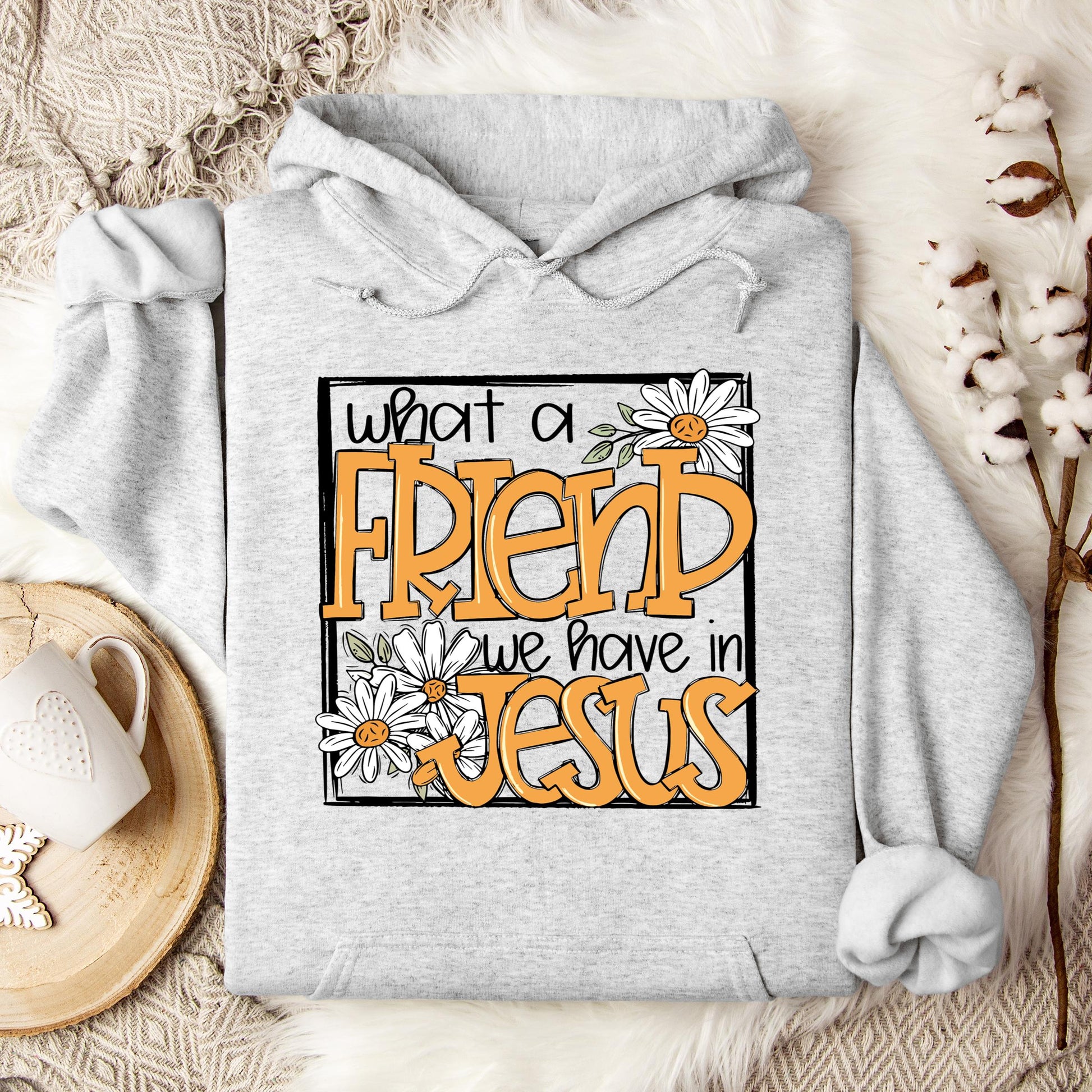 What A Friend We Have In Jesus Hoodie