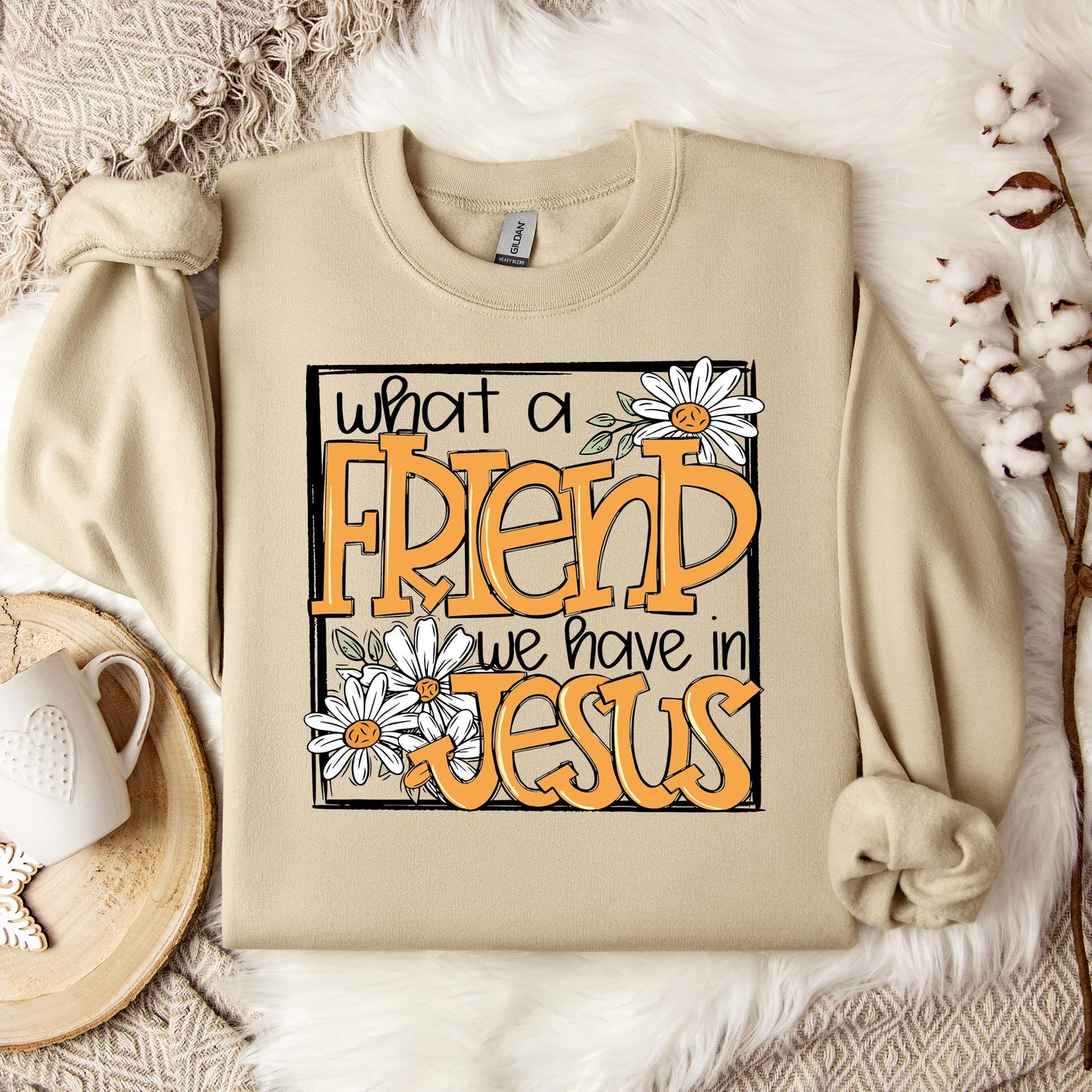 What A Friend We Have In Jesus Sweatshirt