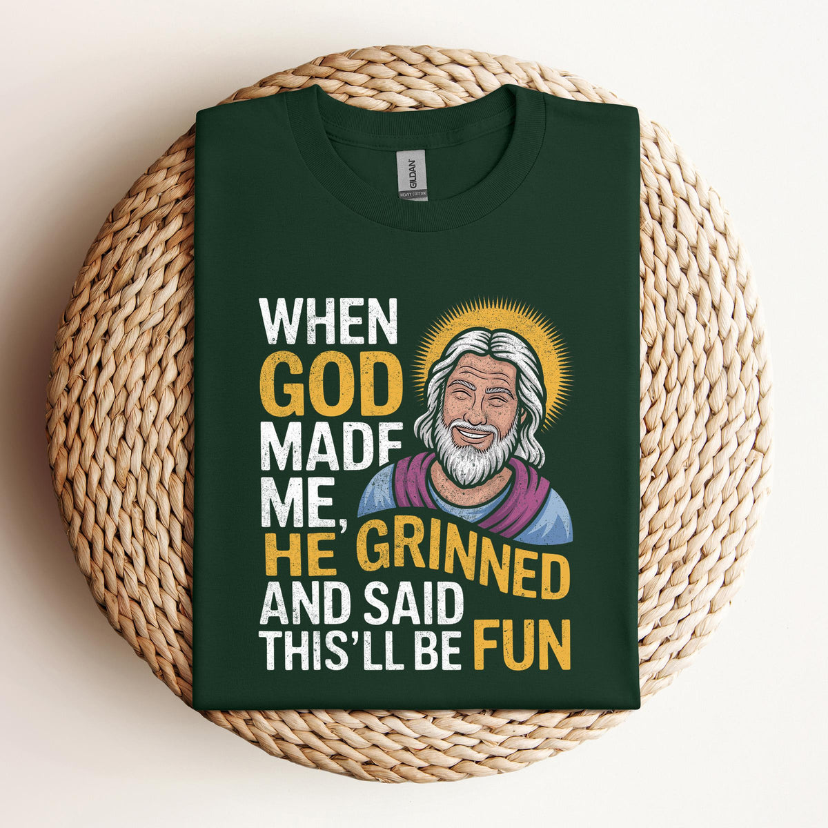 When God Made He Grinned And Said This'll Be Fun 02