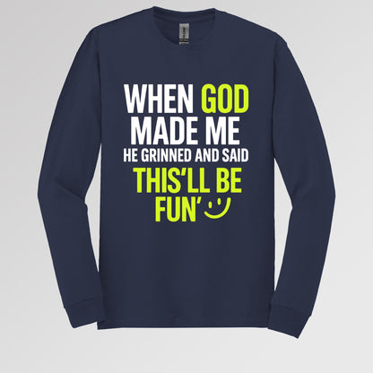 When God Made He Grinned And Said This'll Be Fun 19
