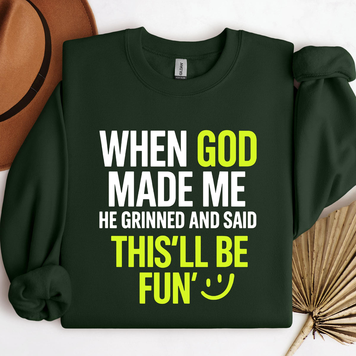 When God Made He Grinned And Said This'll Be Fun 19
