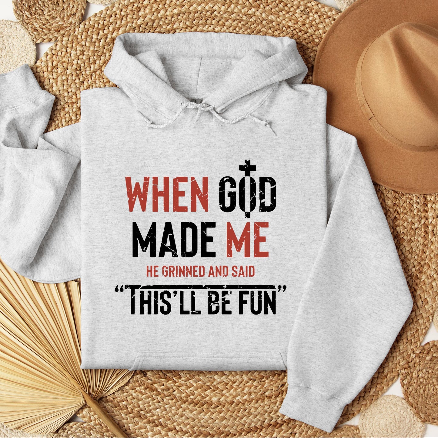 When God Made He Grinned And Said This'll Be Fun 20