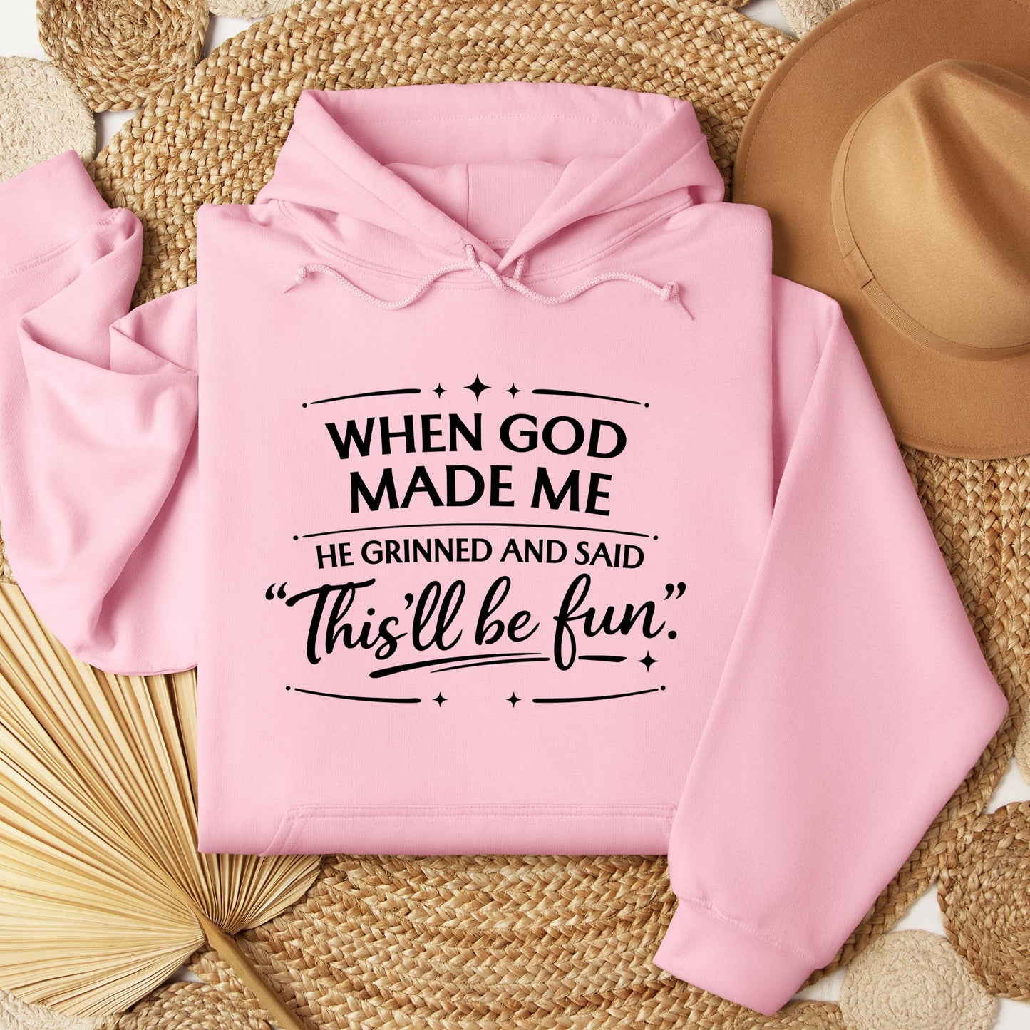 When God Made Me He Grinned And Said This_ll Be Fun 27