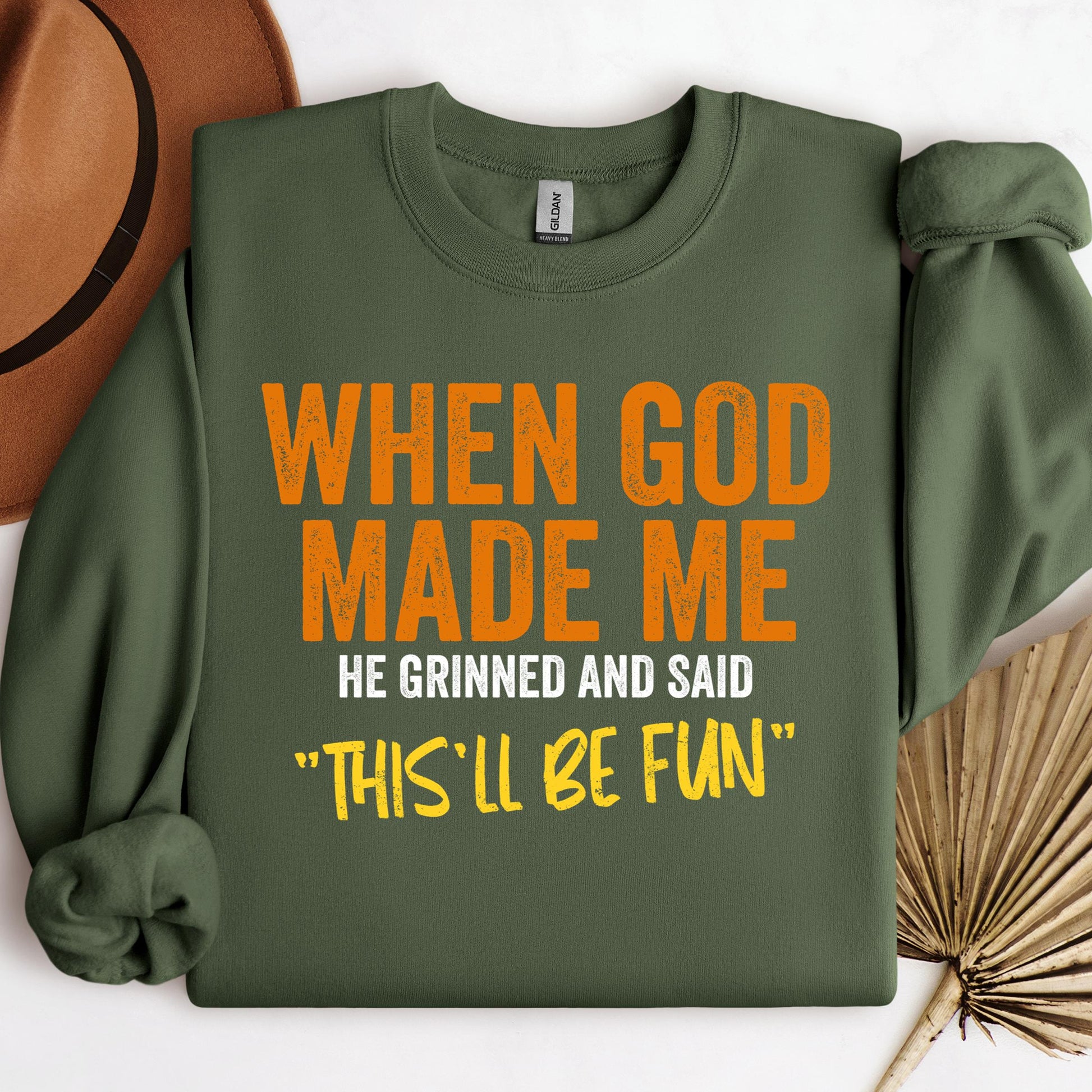When God Made Me He Grinned And Said This'll Be Fun 20 (1)