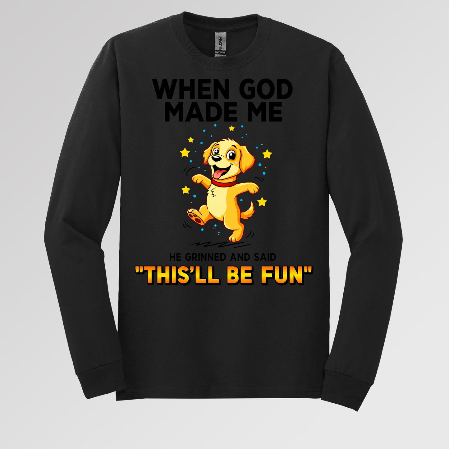 When God Made Me He Grinned And Said This'll Be Fun 22