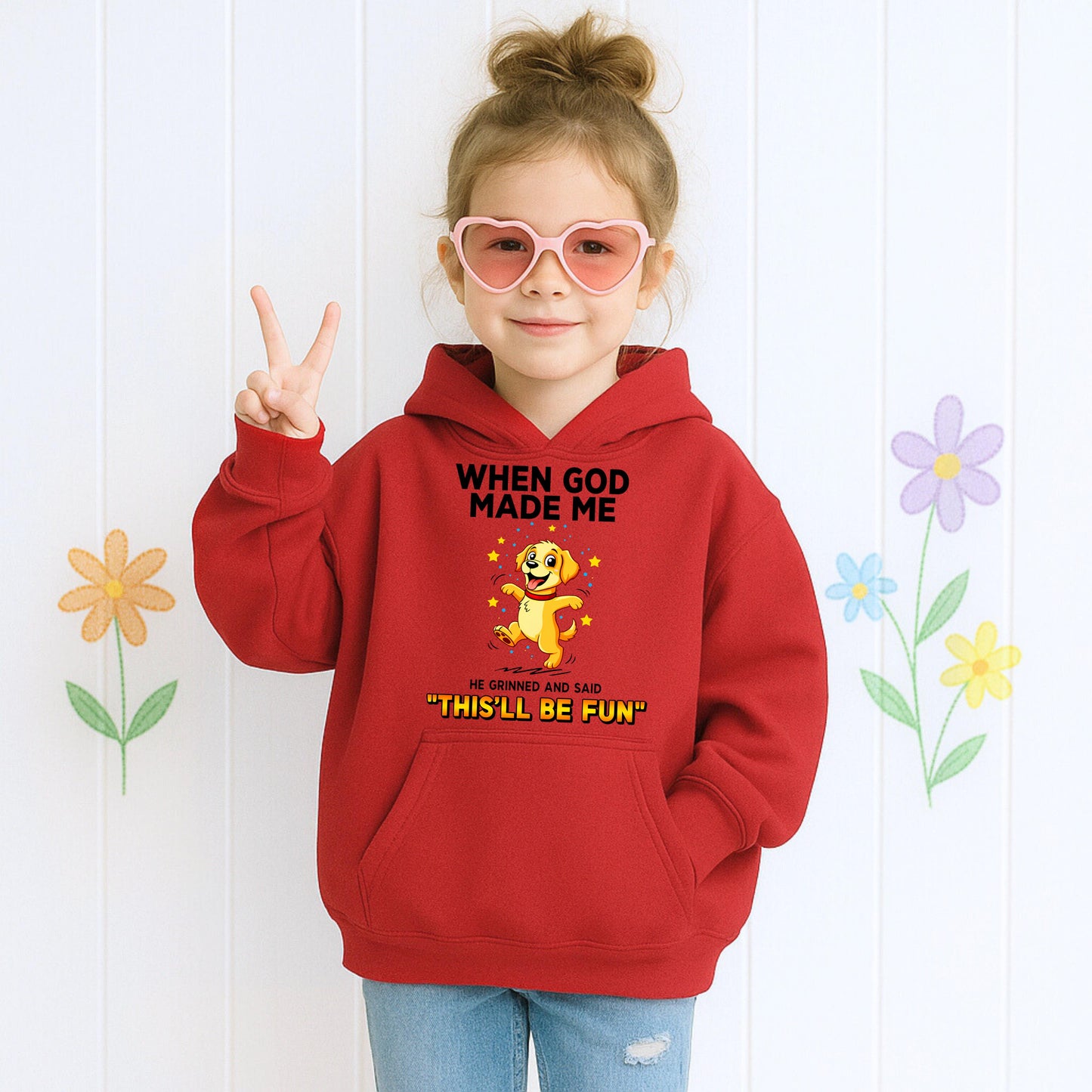 When God Made Me He Grinned And Said This'll Be Fun 22