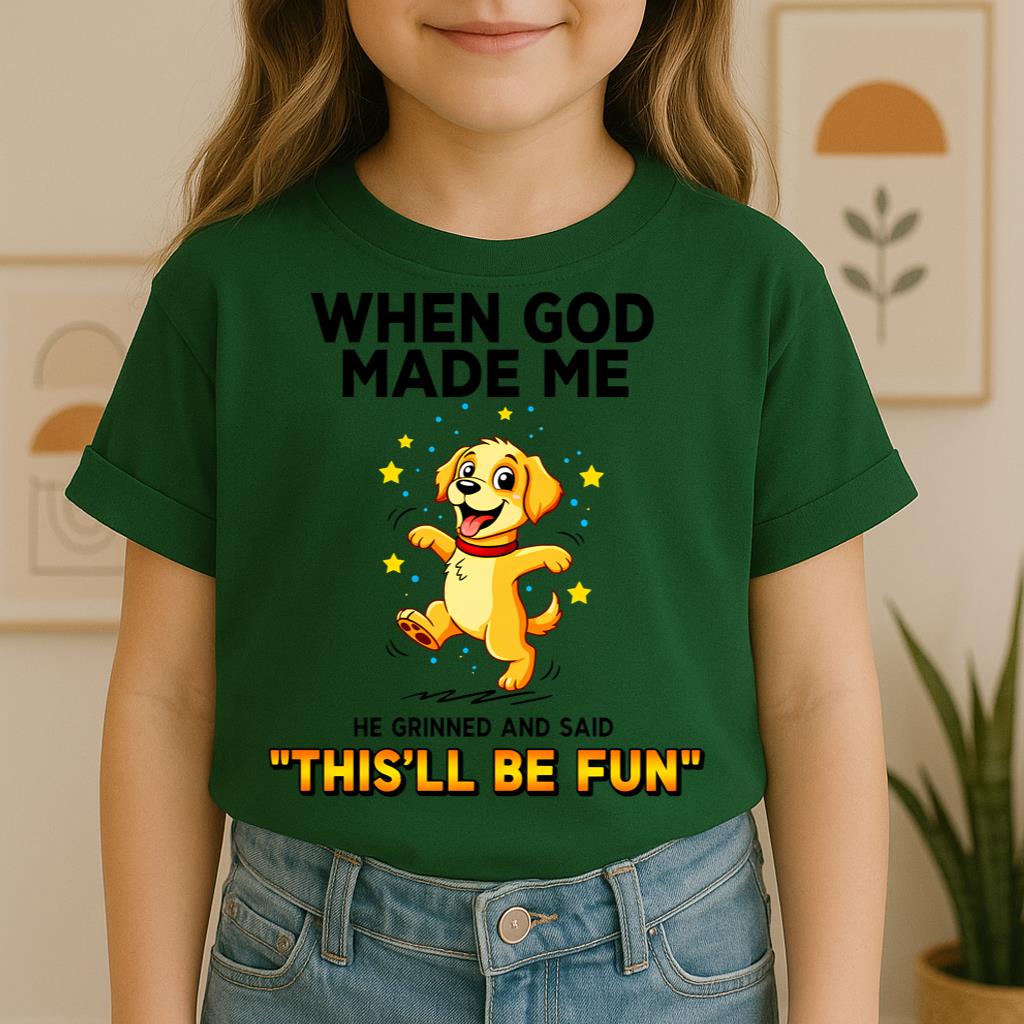 When God Made Me He Grinned And Said This'll Be Fun 22