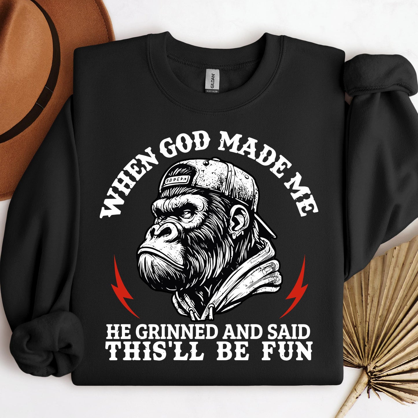 When God Made Me He Grinned And Said This'll Be Fun 26