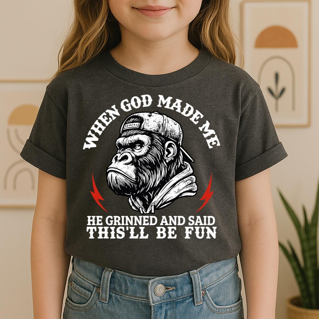 When God Made Me He Grinned And Said This'll Be Fun 26