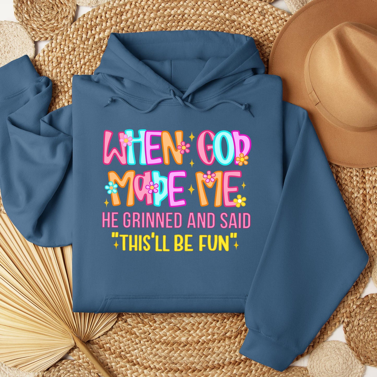 When God Made Me He Grinned And Said This'll Be Fun 27 (1)