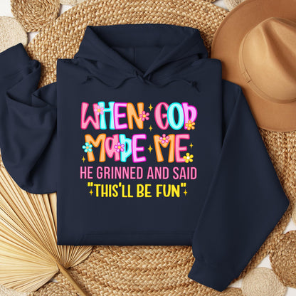 When God Made Me He Grinned And Said This'll Be Fun 27 (1)