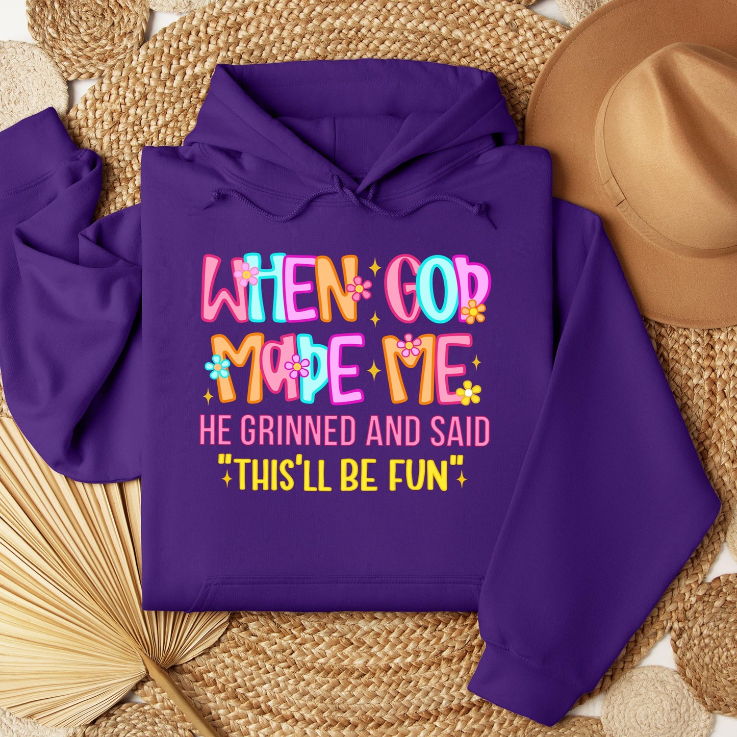When God Made Me He Grinned And Said This'll Be Fun 27 (1)
