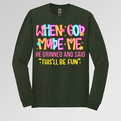 When God Made Me He Grinned And Said This'll Be Fun 27 (1)