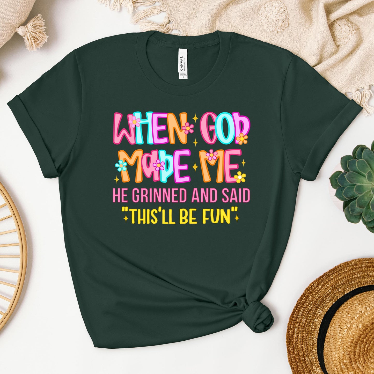When God Made Me He Grinned And Said This'll Be Fun 27 (1)